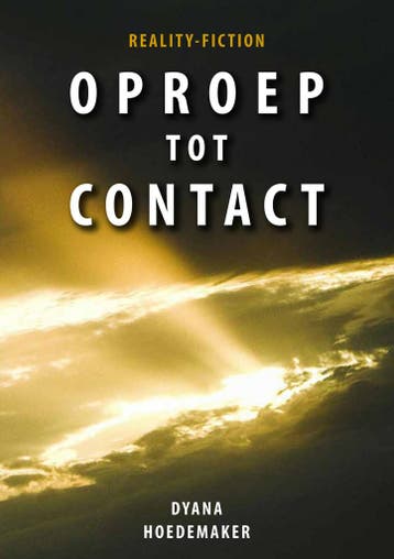 Oproep tot contact 9789083461007 Dyana Hoedemaker, Verzenden, Zo goed als nieuw, Dyana Hoedemaker