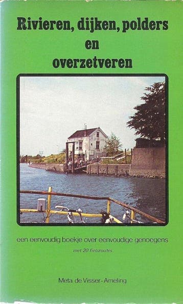 Rivieren dyken polders overzetv - Visser Ameling, Verzenden, Gelezen, Visser Ameling