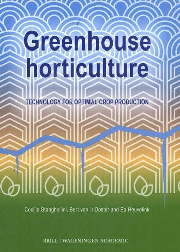 9789004697034 Greenhouse horticulture Cecilia Stanghellini, Verzenden, Nieuw, Cecilia Stanghellini