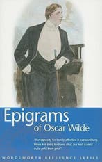 Epigrams of Oscar Wilde 9781840222753 Oscar Wilde, Verzenden, Gelezen, Oscar Wilde
