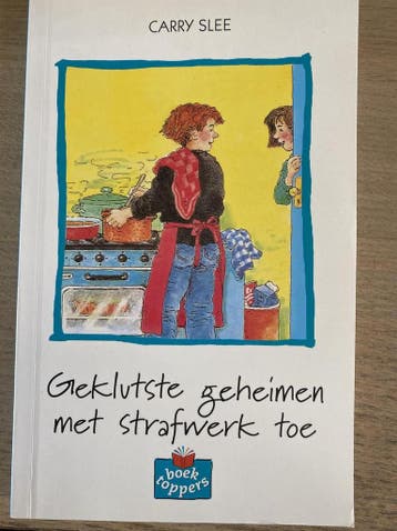 Geklutste geheimen met strafwerk toe / Boektoppers / 1998, Verzenden, Gelezen, Carry Slee