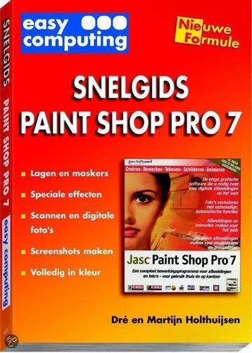 SNELGIDS PAINT SHOP PRO 7 - D. Holthuijsen 9789051674019, Verzenden, Zo goed als nieuw, D. Holthuijsen