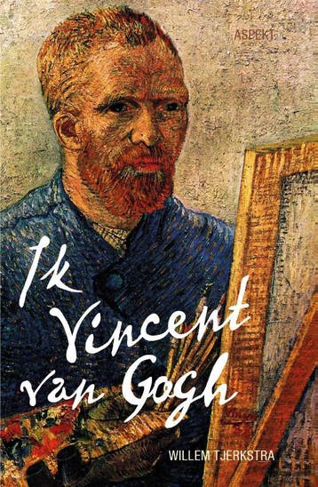 Ik Vincent Van Gogh | Willem Tjerkstra | Nieuw, Ophalen of Verzenden, Nieuw, Willem Tjerkstra