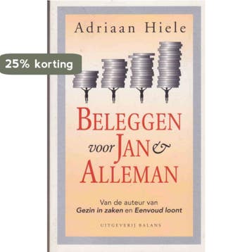BELEGGEN VOOR JAN & ALLEMAN - A. Hiele 9789050183949, Verzenden, Zo goed als nieuw, A. Hiele