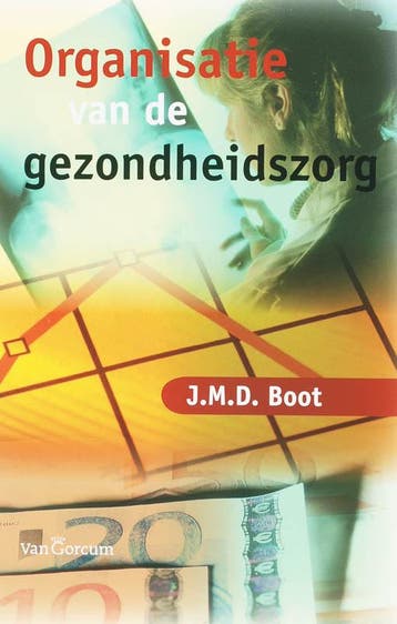 Organisatie van de gezondheidszorg druk 2 9789023242932, Verzenden, Zo goed als nieuw