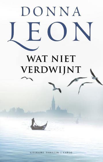 Wat niet verdwijnt / Commissario Brunetti / 26 - Donna Leon, Verzenden, Gelezen, Donna Leon
