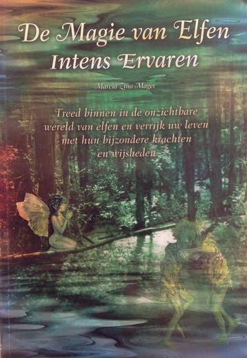 De Magie van Elfen Intens ervaren - Marcia Zina Mager, Boeken, Verzenden, Gelezen, Marcia Zina Mager