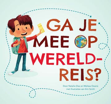 Ga Je Mee Op Wereldreis? | Nieuw, Ophalen of Verzenden, Nieuw, Natalia Diaz; Melissa Owens; Ariska Bonnema