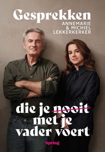 Gesprekken Die Je Nooit Met Je Vader Voert | Nieuw, Ophalen of Verzenden, Nieuw, Annemarie Lekkerkerker-Michiel Lekkerkerker