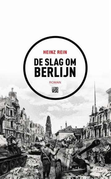 De slag om Berlijn - Heinz Rein 9789048828548, Verzenden, Gelezen, Heinz Rein