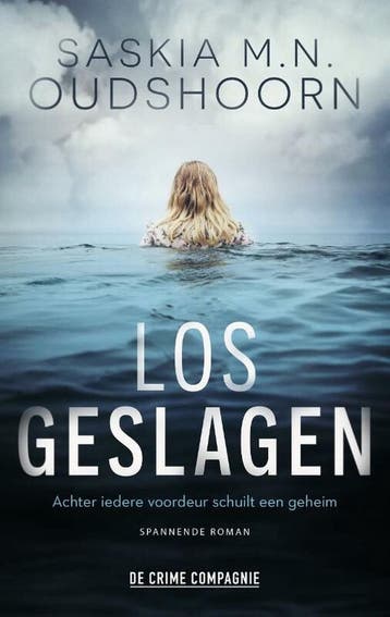 Los geslagen / Crème de la crime - Saskia M.N. Oudshoorn, Verzenden, Gelezen, Saskia M.N. Oudshoorn