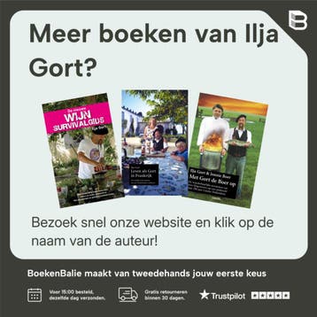 Leven als Gort in Frankrijk - Ilja Gort 9789082522044, Boeken, Kookboeken, Verzenden, Gelezen, Ilja Gort