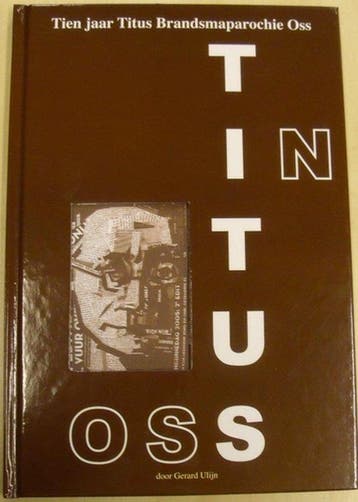 Titus in Oss - G.H.L Ulijn 9789090237503, Boeken, Verzenden, Gelezen, G.H.L Ulijn