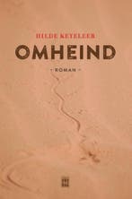 Omheind 9789460012624 Hilde Keteleer, Boeken, Verzenden, Gelezen, Hilde Keteleer