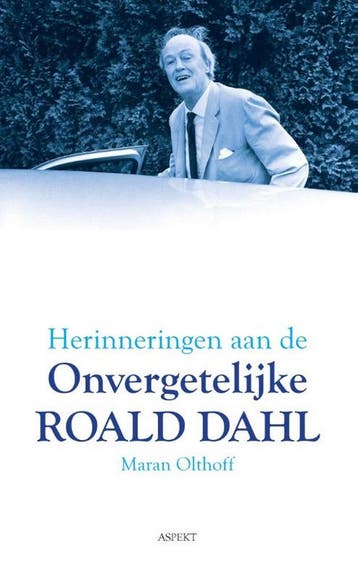 Herinneringen aan de onvergetelijke Roald Dahl 9789461538901, Verzenden, Zo goed als nieuw, Maran Olthoff