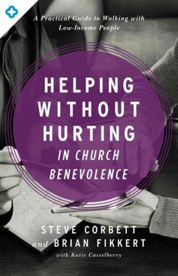 Helping Without Hurting in Church Benevolence - Steve, Verzenden, Gelezen, Steve Corbett