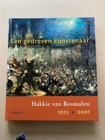 Hakkie van Rosmalen Eigenzinnig Individualistisch Kunstenaar, Boeken, Verzenden, Zo goed als nieuw, Schilder- en Tekenkunst
