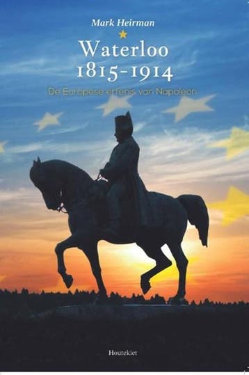 Waterloo 1815-1914 | 9789089243058 | Mark Heirman, Ophalen of Verzenden, Zo goed als nieuw, Mark Heirman