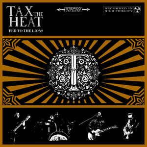 cd - Tax The Heat - Fed To The Lions, Verzenden, Zo goed als nieuw