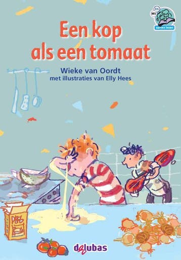 Een kop als een tomaat / Samenleesboeken - Wieke van Oordt, Verzenden, Gelezen, Wieke van Oordt