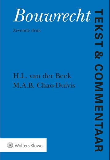 Bouwrecht / Tekst & Commentaar 9789013155846, Boeken, Verzenden, Zo goed als nieuw, Wil van der Beek