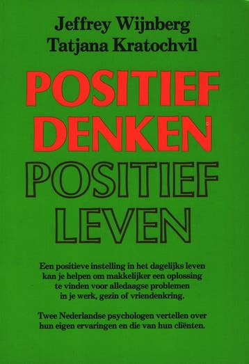 POSITIEF DENKEN POSITIEF LEVEN - J. Wijnberg 9789063801144, Verzenden, Gelezen, J. Wijnberg
