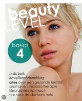 Beauty level basics 4 De Welnessbehandeling 9789491277320, Boeken, Schoolboeken, Verzenden, Zo goed als nieuw