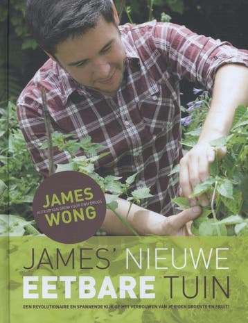 James nieuwe eetbare tuin 9789045206721 James Wong, Boeken, Verzenden, Gelezen, James Wong