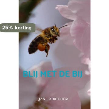 Blij met de Bij - Jan Adrichem 9789464189209, Boeken, Verzenden, Zo goed als nieuw, Jan Adrichem