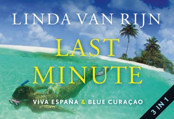 Last minute ; Viva España ; Blue Curaçao / Dwarsligger / 404, Boeken, Verzenden, Zo goed als nieuw, Linda van Rijn
