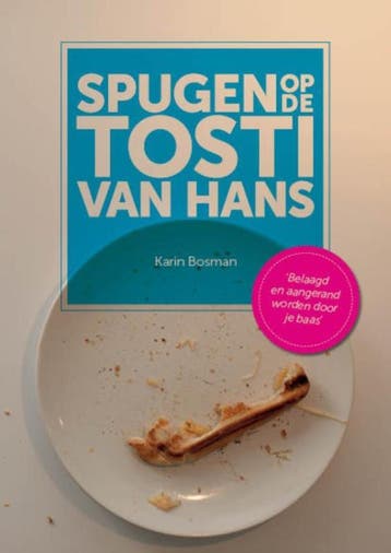 Spugen Op De Tosti Van Hans | Karin Bosman | Nieuw, Ophalen of Verzenden, Nieuw, Karin Bosman