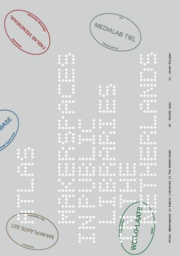 Atlas: Makerspaces In Public Libraries In The Netherlands, Ophalen of Verzenden, Nieuw, Olindo Caso; Joran Kuijper