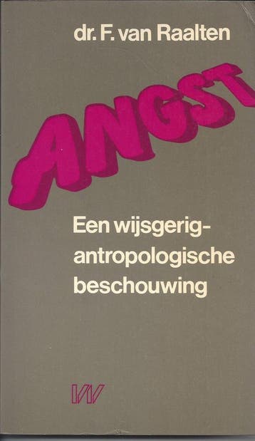 Angst, een wijsgerig-antropologische beschouwing - Raalten, Boeken, Verzenden, Gelezen, Raalten