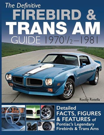 9781613258453 The Definitive Firebird  Trans Am Guide, Verzenden, Nieuw, Rocky Rotella