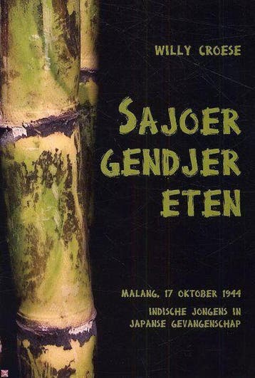 Sajoer Gendjer Eten - Willy Croese 9789080757745, Verzenden, Zo goed als nieuw, Willy Croese
