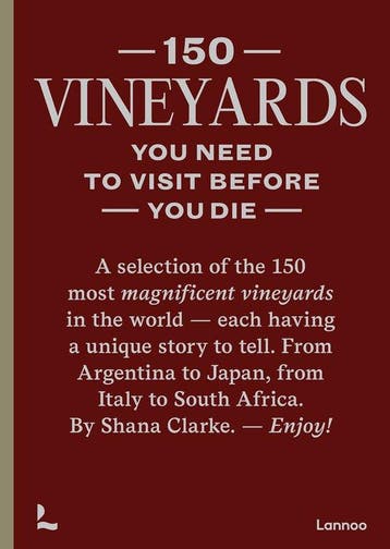 9789401485463 150 Vineyards you need to visit before you die, Verzenden, Nieuw, Shana Clarke
