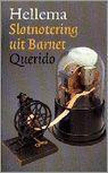 SLOTNOTERING UIT BARNET 9789021464961 Hellema, Boeken, Verzenden, Gelezen, Hellema