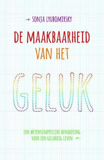 De maakbaarheid van het geluk - Sonja Lyubomirsky, Verzenden, Zo goed als nieuw, Sonja Lyubomirsky