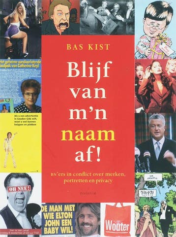 Blijf van mn naam af! - B. Kist 9789057592171, Verzenden, Gelezen, B. Kist