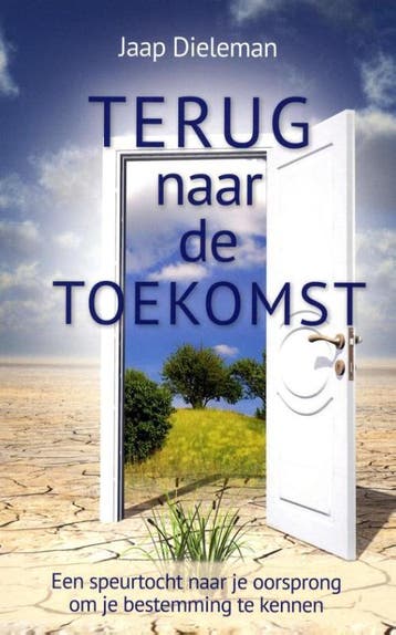 Terug naar de toekomst - Jaap Dieleman 9789073982147, Verzenden, Gelezen, Jaap Dieleman