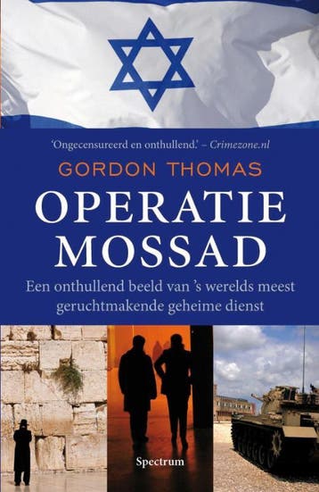 Operatie-Mossad 9789049101176 Gordon Thomas, Boeken, Verzenden, Gelezen, Gordon Thomas