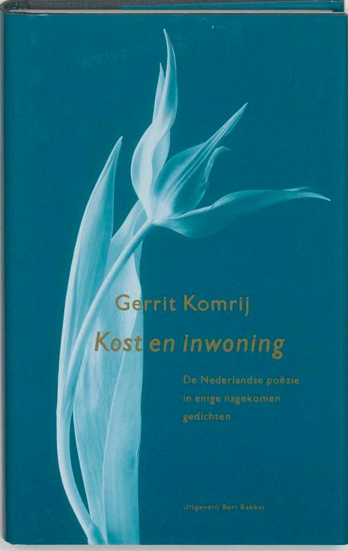 Kost en inwoning 9789035127029 Gerrit Komrij, Boeken, Gedichten en Poëzie, Gelezen, Verzenden