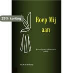 Roep mij aan / Vorming en Toerusting / 6 9789462470057, Verzenden, Zo goed als nieuw, R.H. Hartkamp