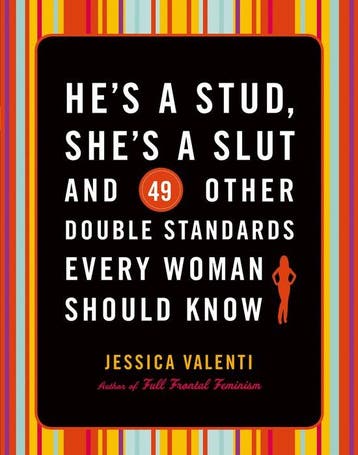 Hes a Stud, Shes a Slut, and 49 Other Double Standards, Verzenden, Gelezen, Jessica Valenti