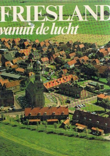 Friesland vanuit de lucht - van der Molen, Verzenden, Gelezen