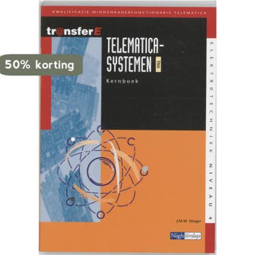 Telematicasystemen / TMA / Kernboek / TransferE / 4, Verzenden, Gelezen, J.M.M. Stieger