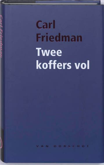 Twee koffers vol 9789028242494 Carl Friedman, Verzenden, Zo goed als nieuw, Carl Friedman