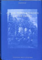 ZIJ DIE TERUGKEERDEN UIT DE DOOD 4DR 9789070554170 J. Rulof, Boeken, Verzenden, Gelezen, J. Rulof