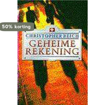 GEHEIME REKENING - Christopher Reich 9789022523667, Verzenden, Gelezen, Christopher Reich