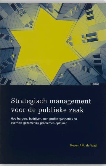 Strategisch management voor de publieke zaak - S.P.M. de, Verzenden, Gelezen, S.P.M. de Waal